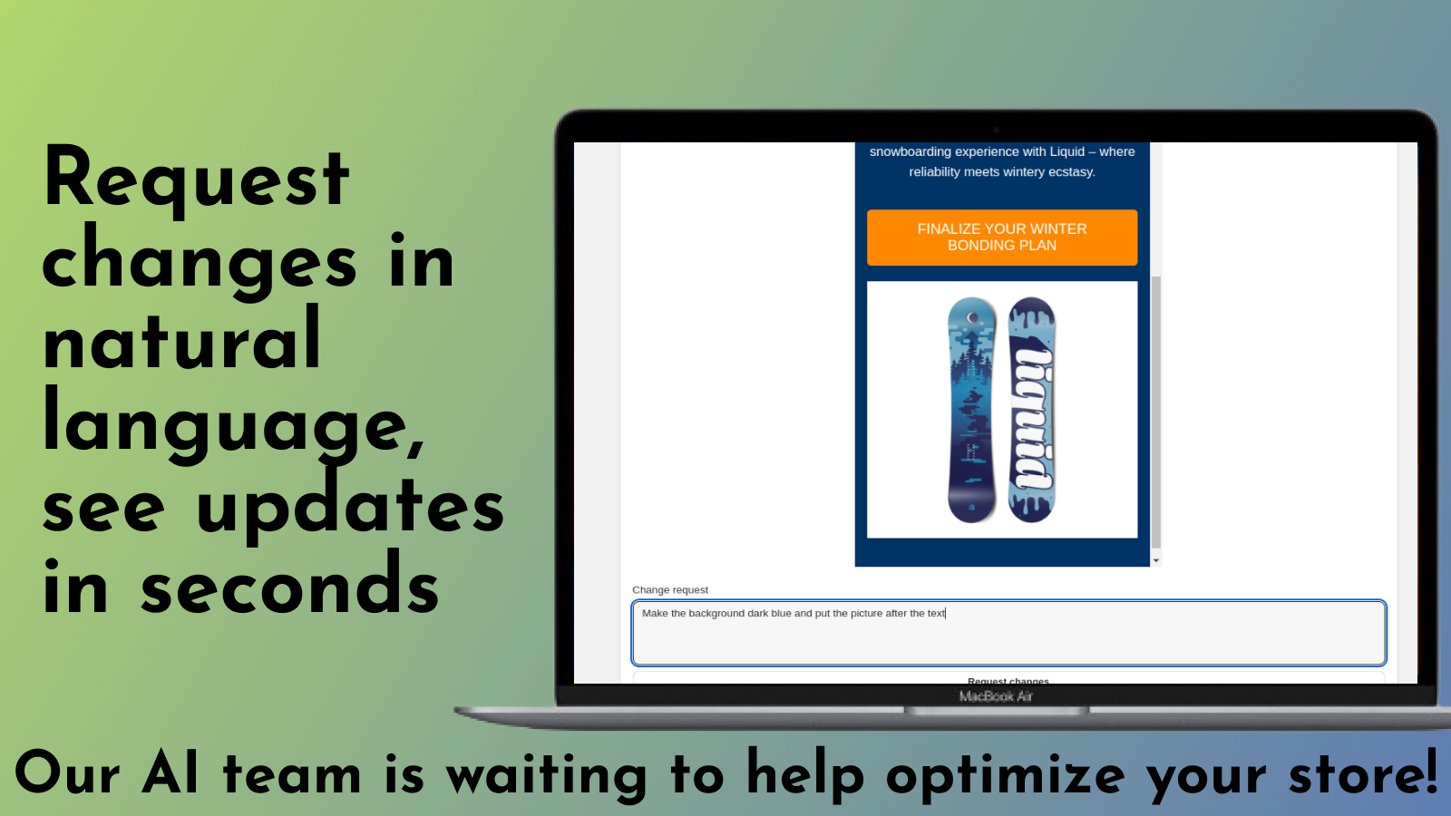 Request changes in natural language, see updates in seconds