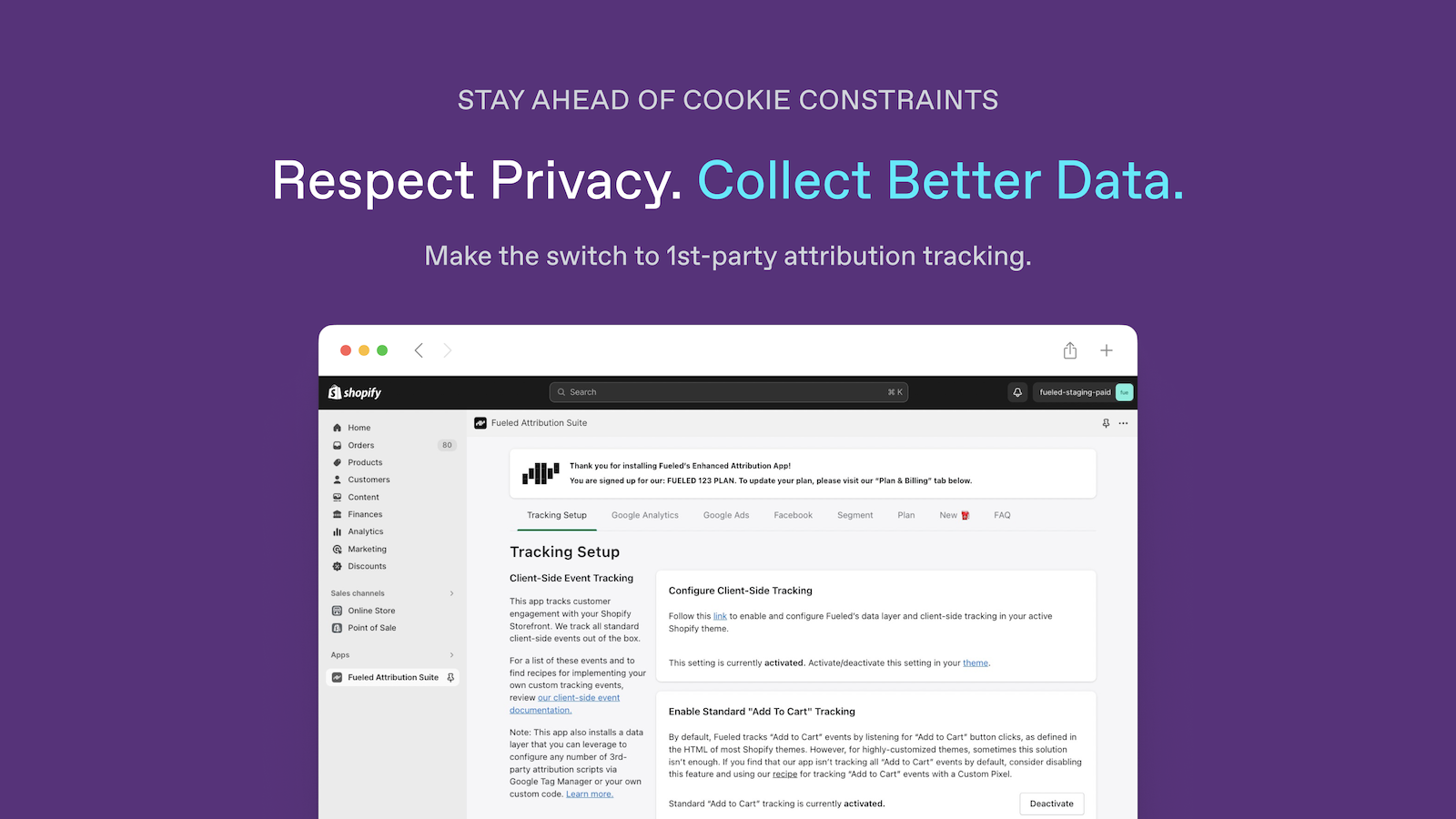 Respect Privacy. Collect Better Data. Google, Facebook, Segment.