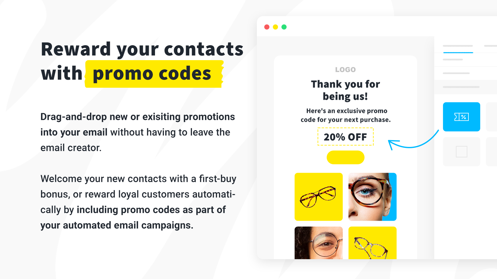 Reward your contacts with promo codes 