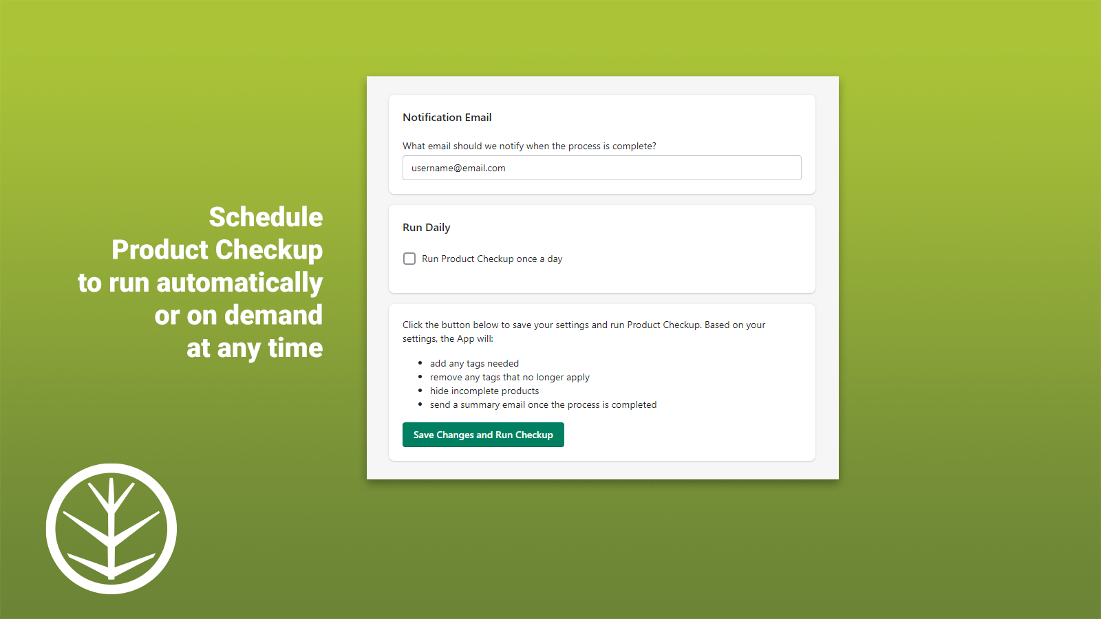Schedule Product Checkup to run automatically or run on demand