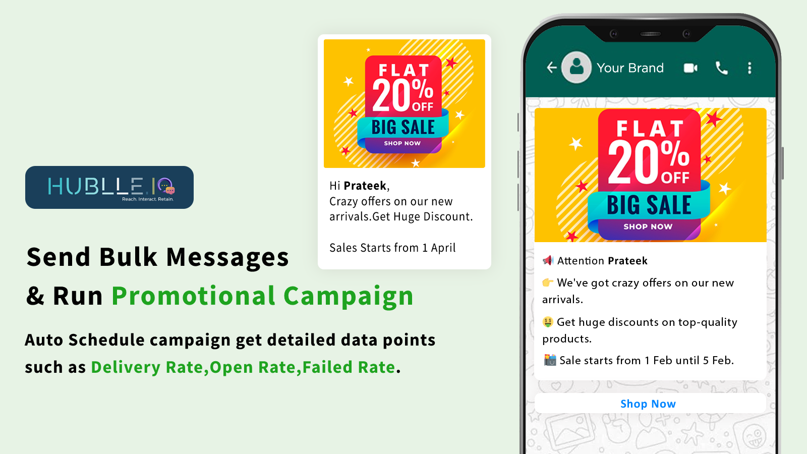 Schedule Promotional Campaign & get detailed data points.