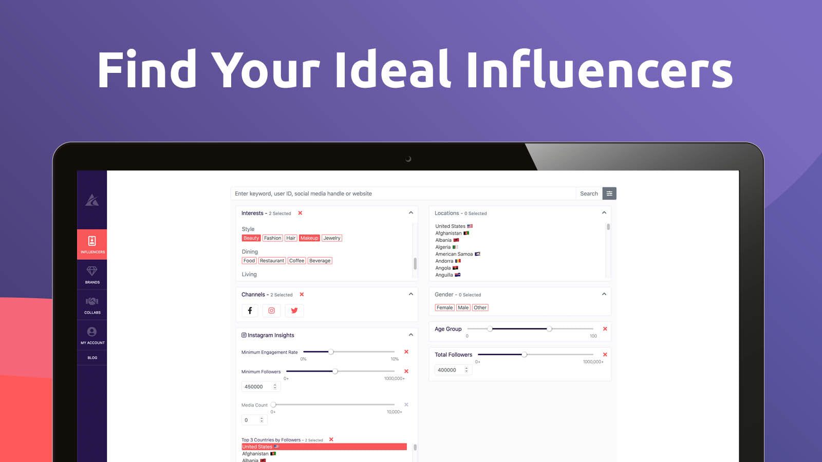 Search for the ideal Collab for your followers and influence!