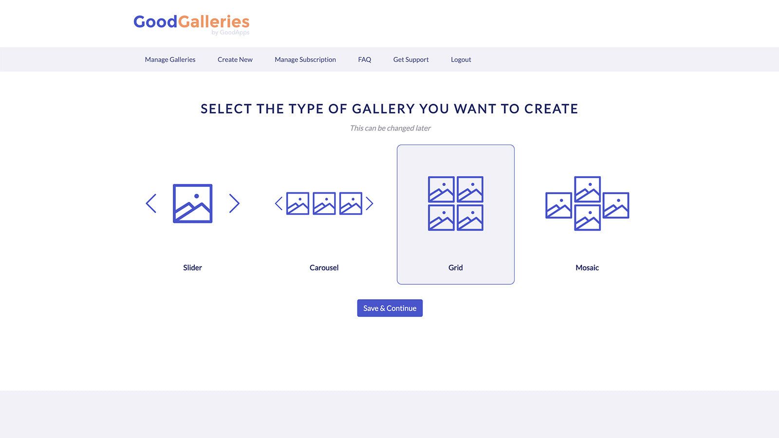 Select from various types of galleries