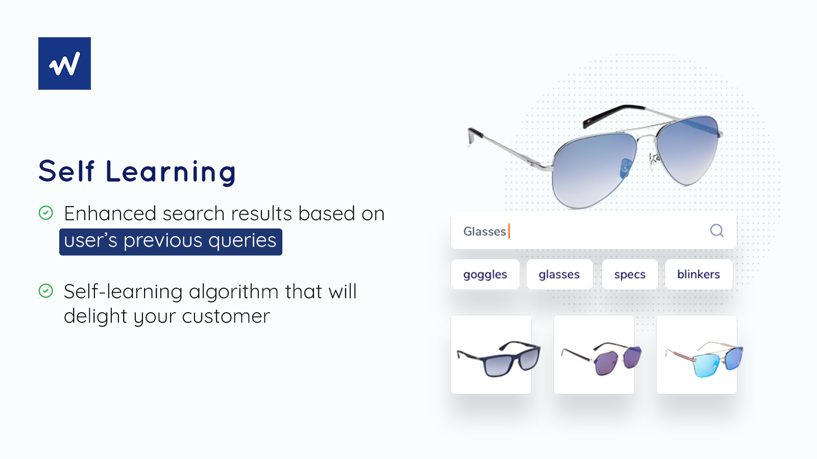 Self Learning - Search experience get improved automatically.