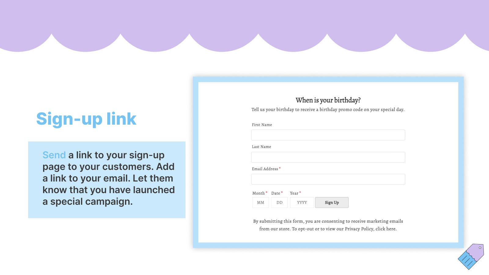 Send a link to a separate landing page where they can sign-up.