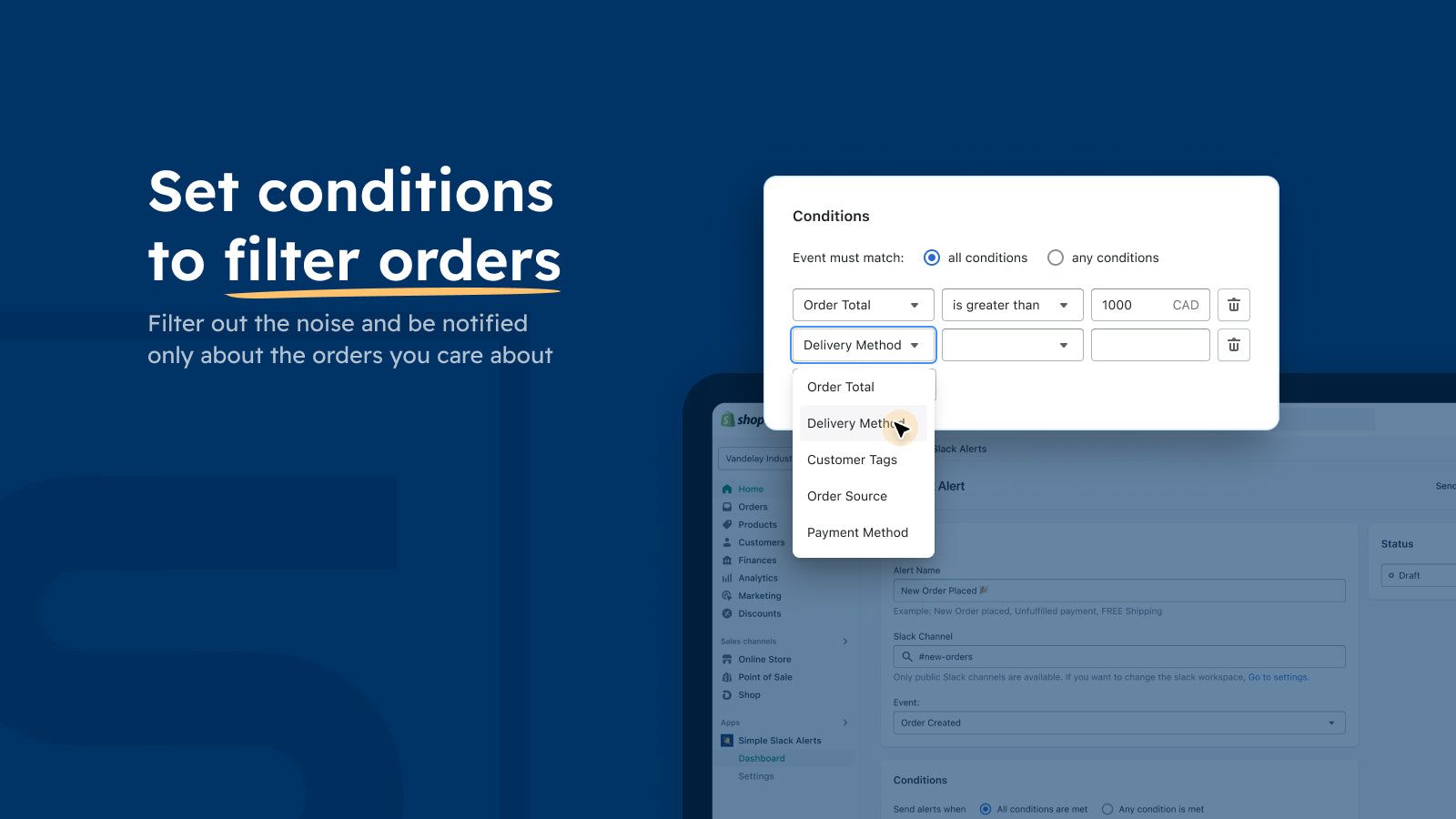 Set conditions of orders you care about