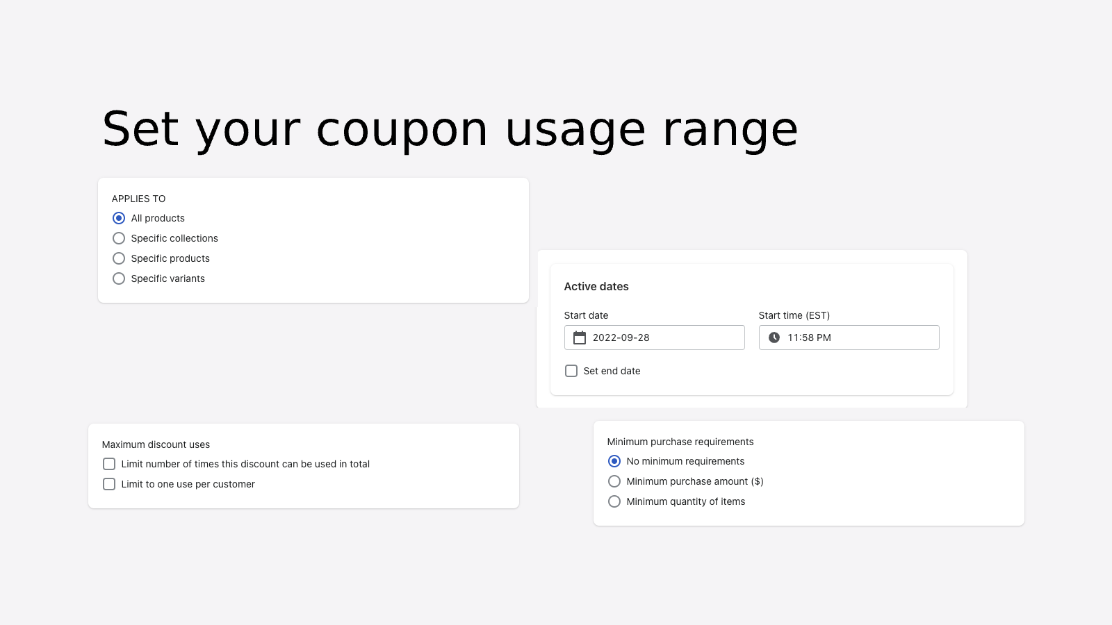 Set your coupon usage range Configure your activation time