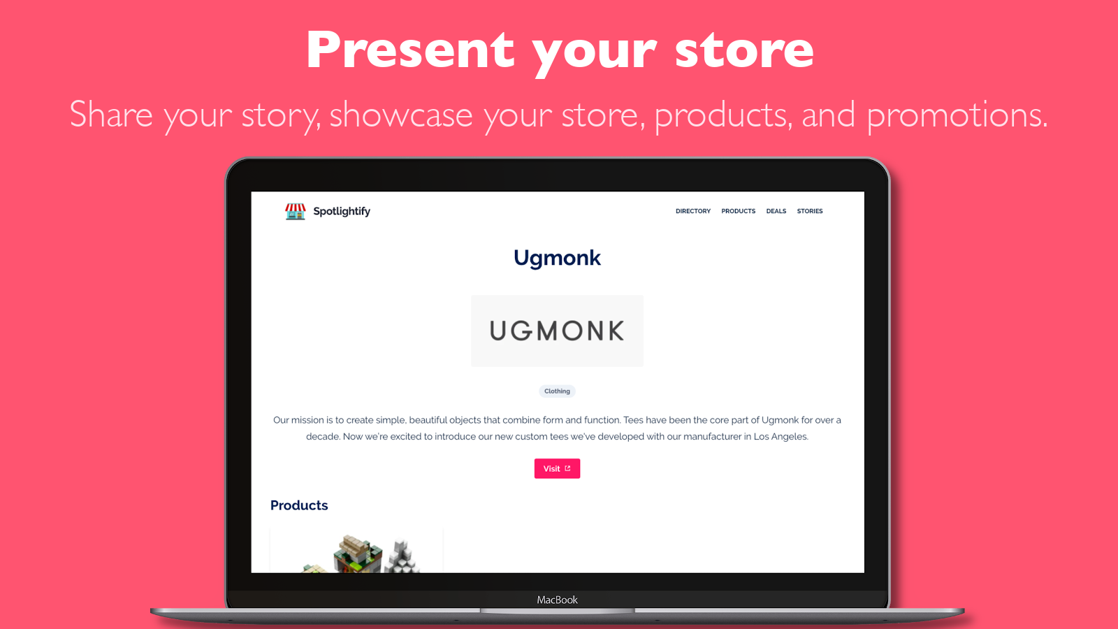Share your story, present your store, products, and promotions.