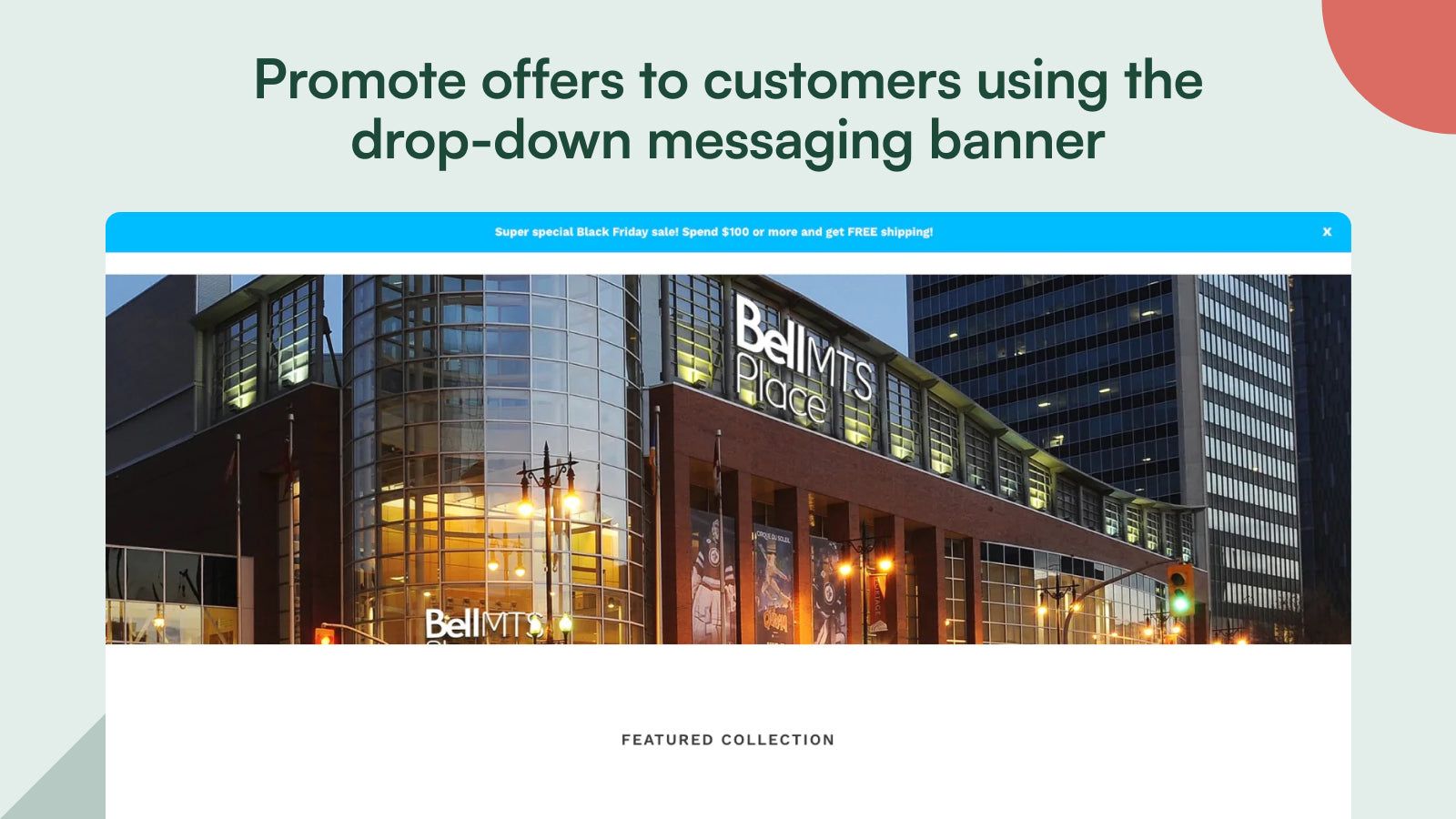 Show a welcome banner that promotes your offers to customers