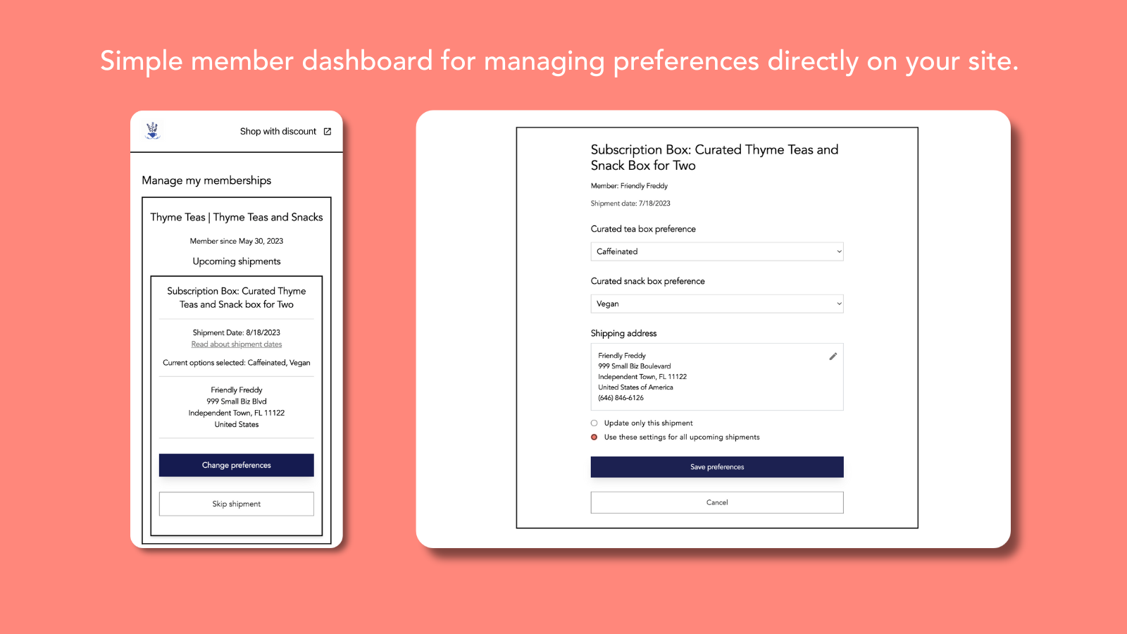 Simple member dashboard for managing preferences in your store.