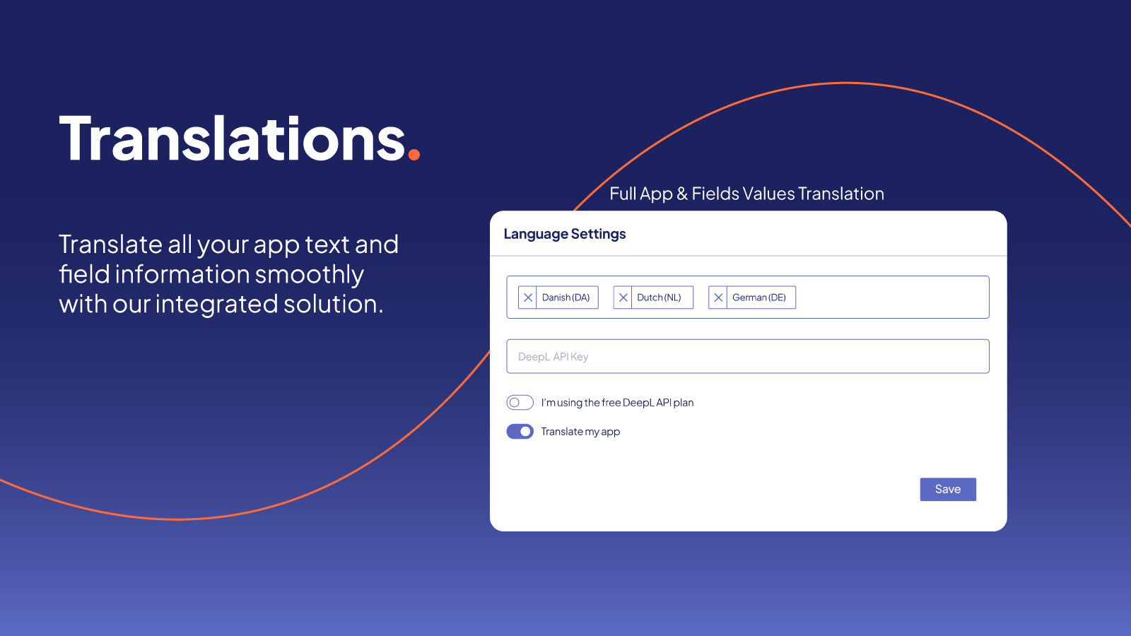 Smooth app text and field translation with our solution.