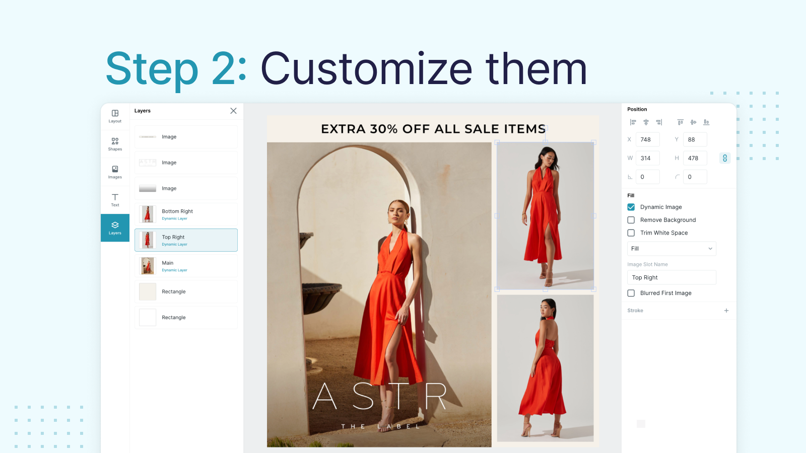 Step 2: Customize designs