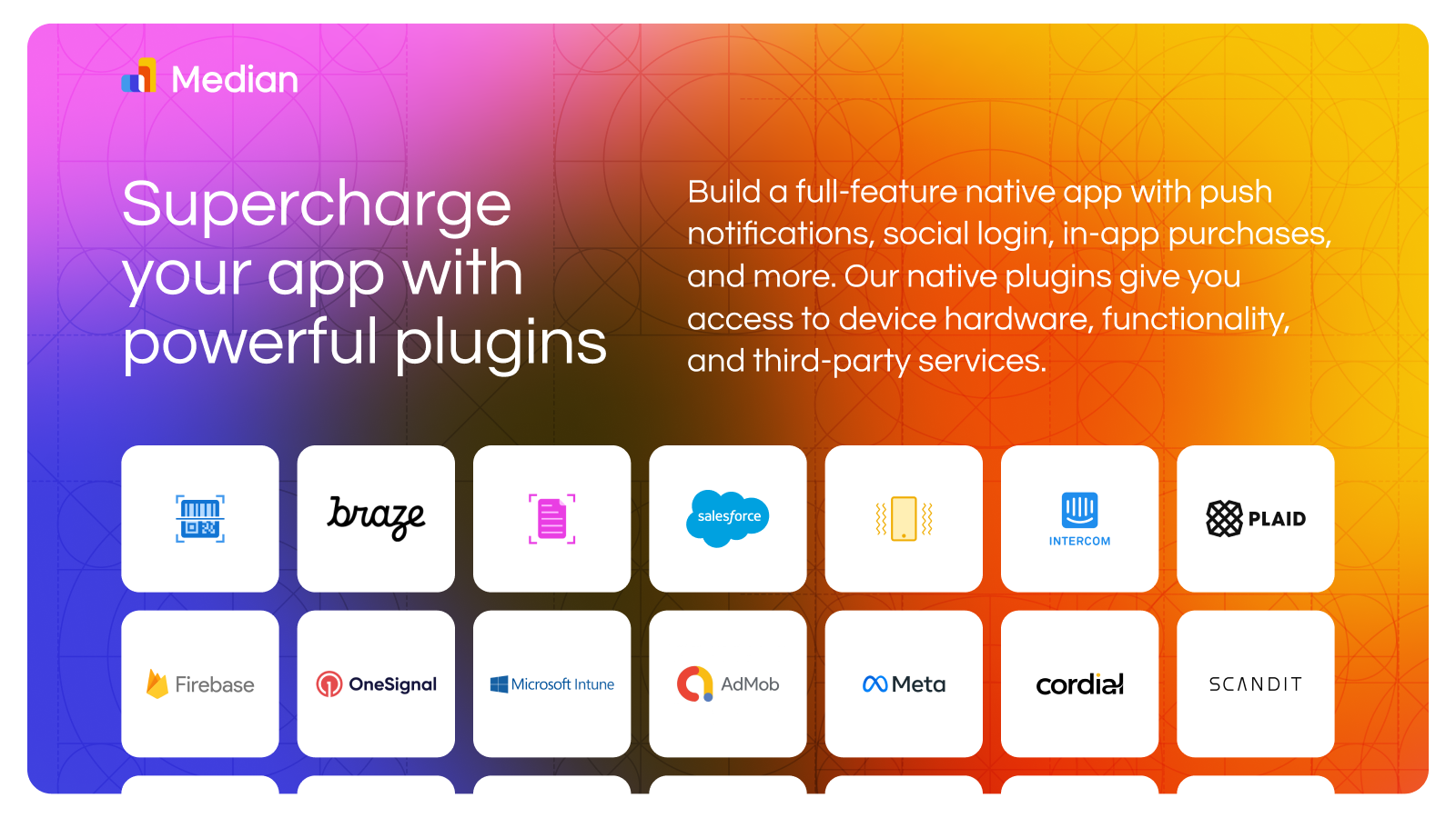 Supercharge your app with powerful plugins