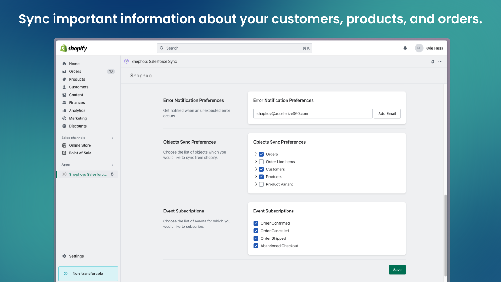 Sync important information about your customers, products, and o