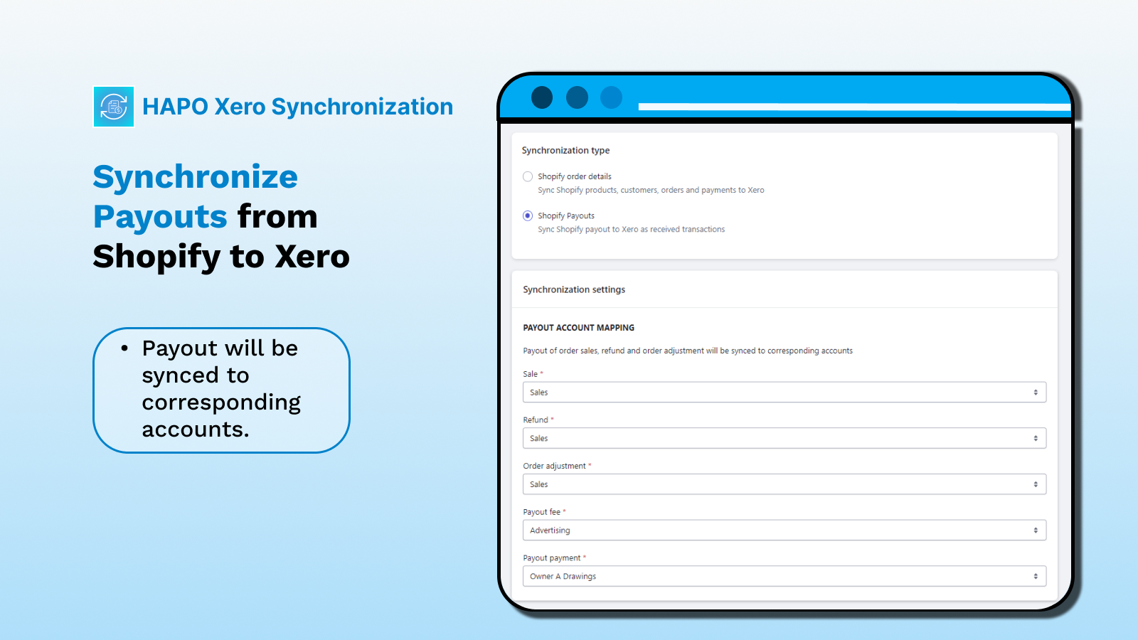 Synchronize Payouts data from Shopify online store to Xero.