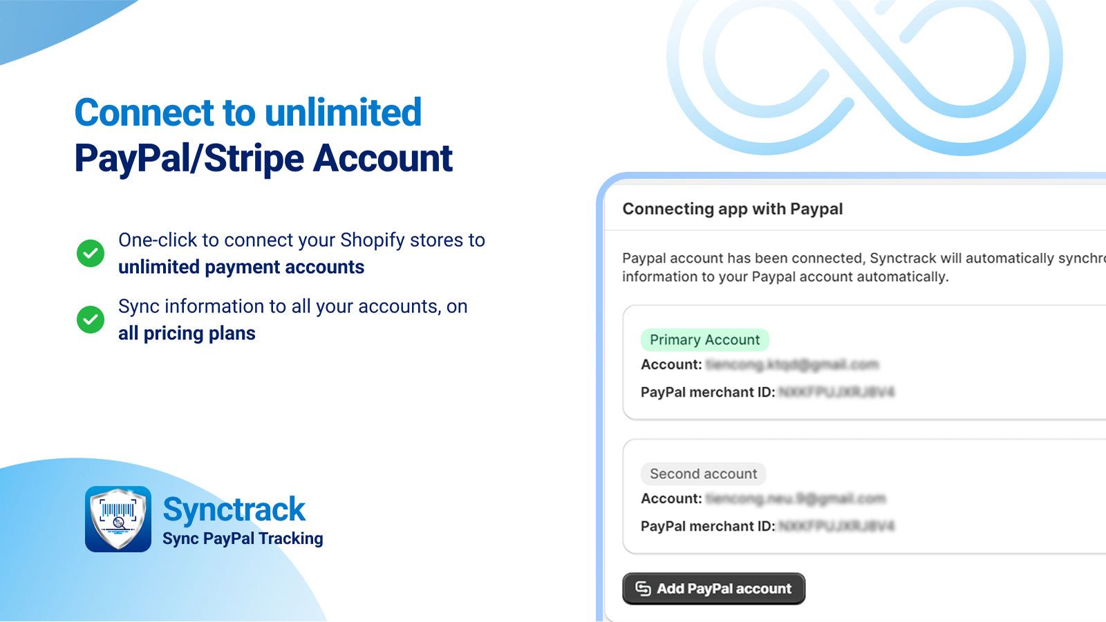 Synctrack supports unlimited PayPal and Stripe accounts