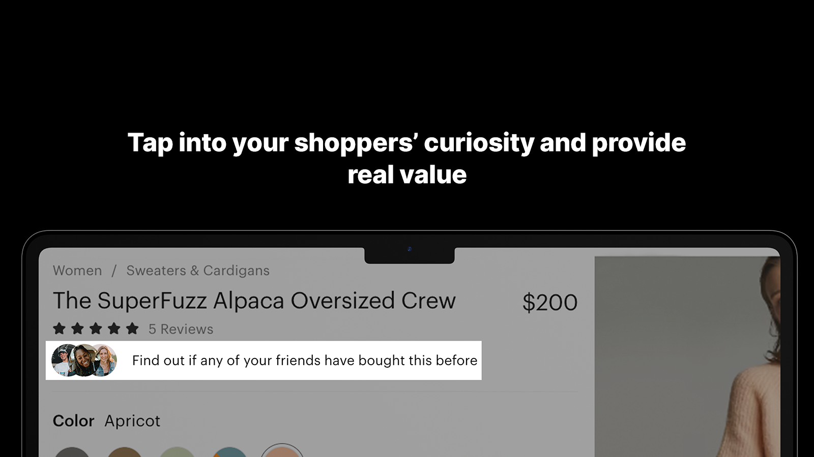 Tap into your shoppers’ curiosity and provide real value