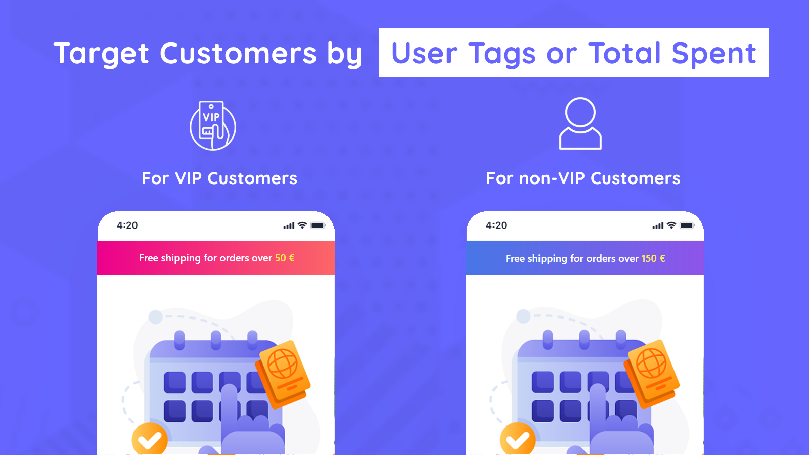 Target Customers by User Tags or Total Spent