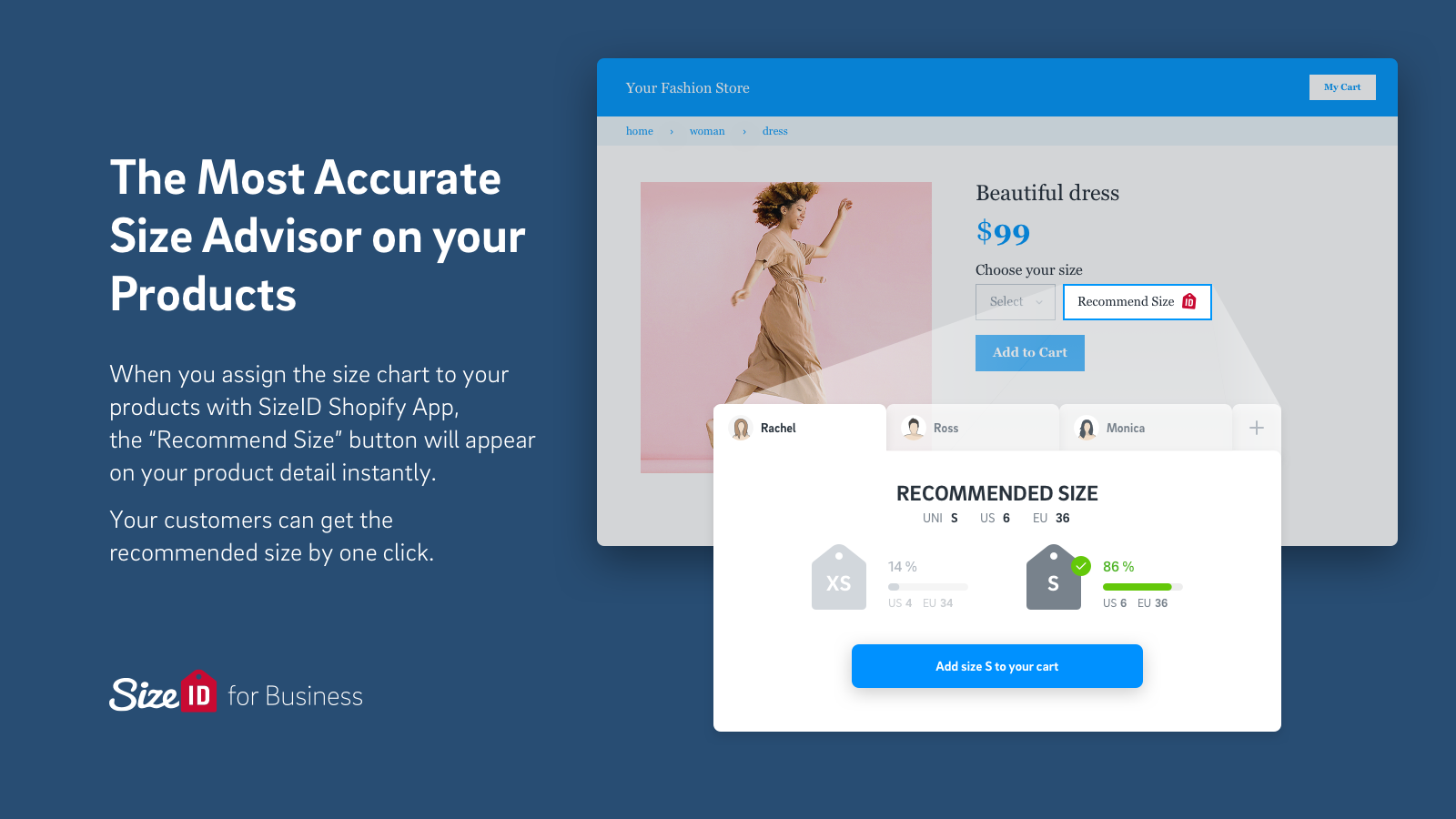 The Most Accurate Size Advisor on your Products