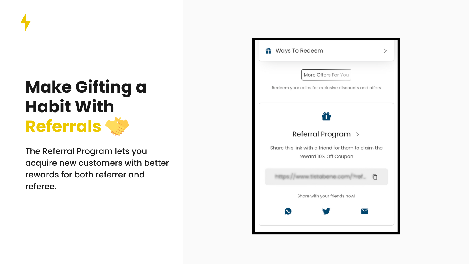 The Referral Program lets you acquire new users with less effort