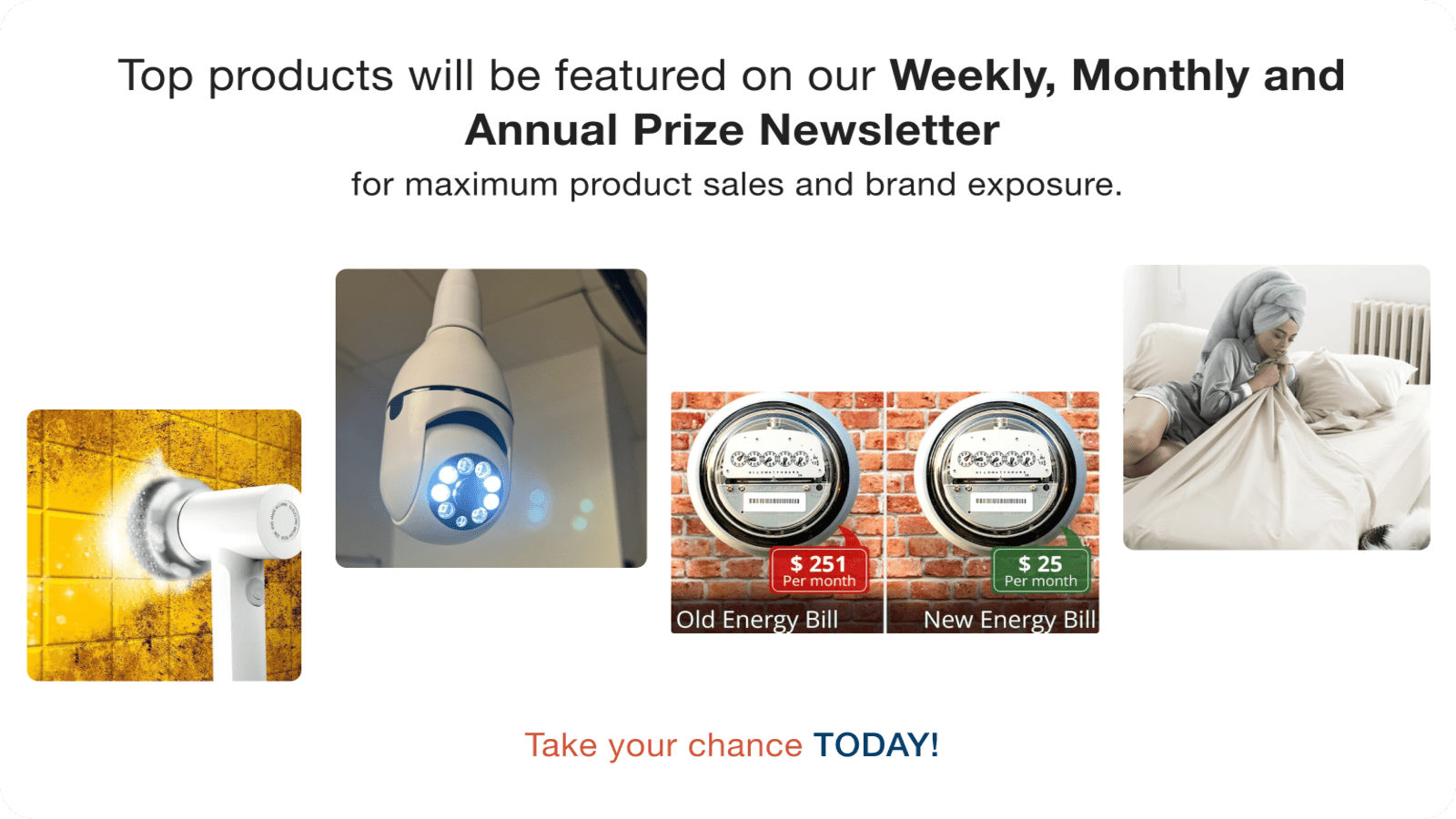 Top products Weekly, Monthly and Annual Prize Newsletter
