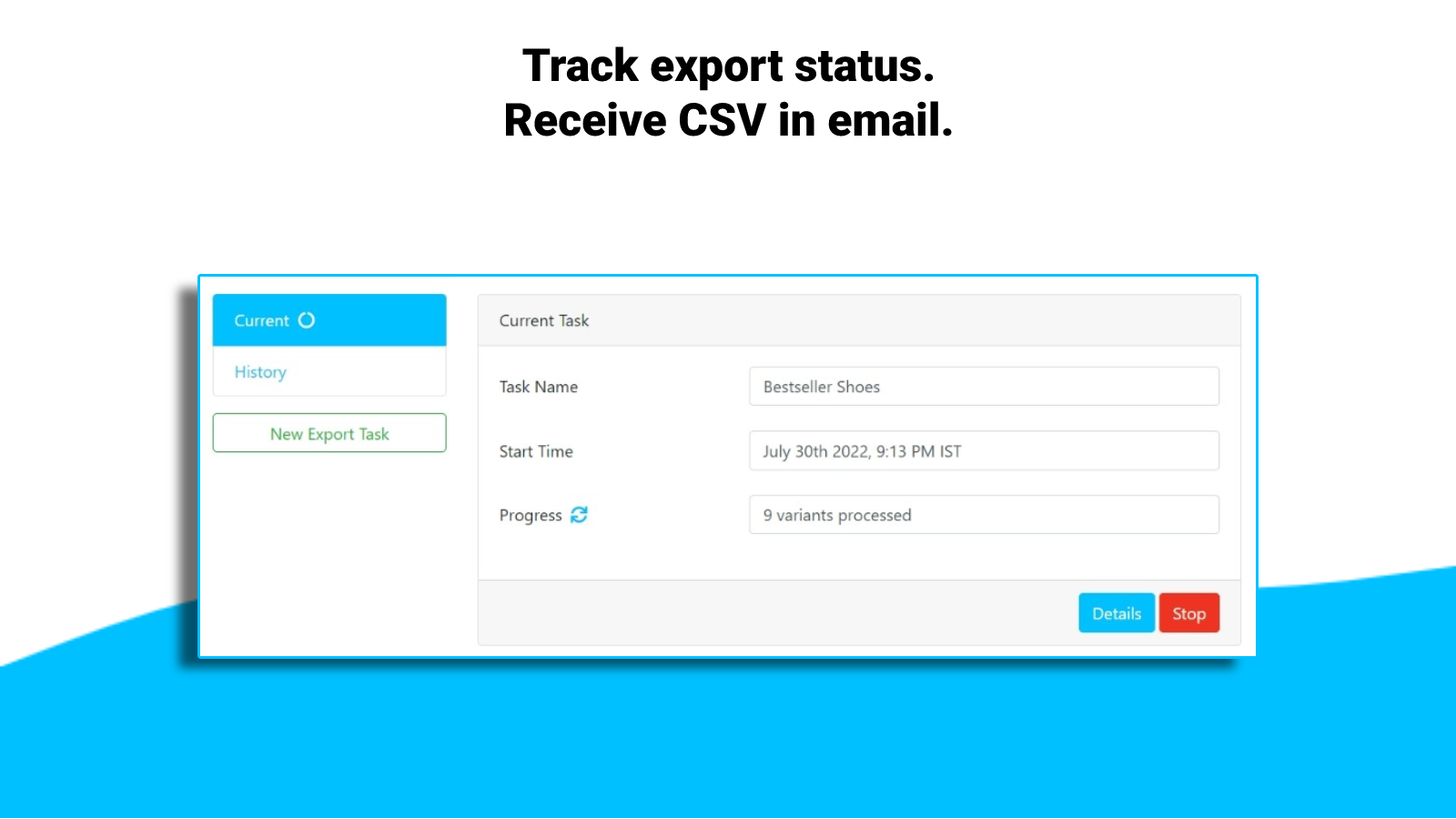 Track progress. Email CSV.