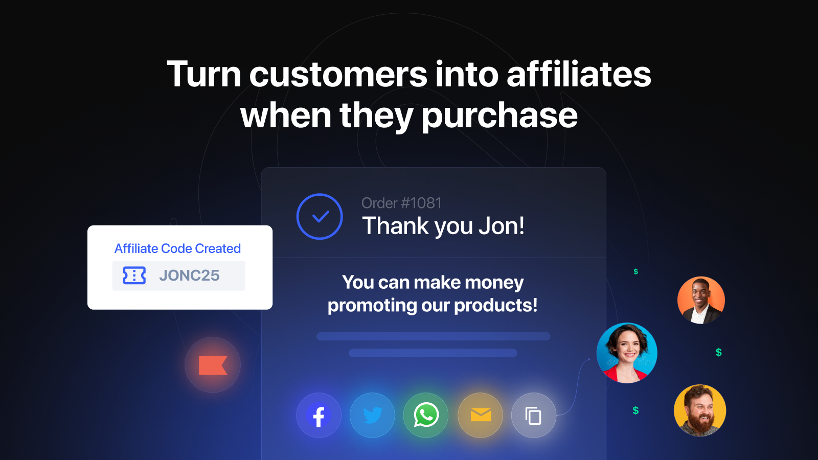 turn customers into affiliates