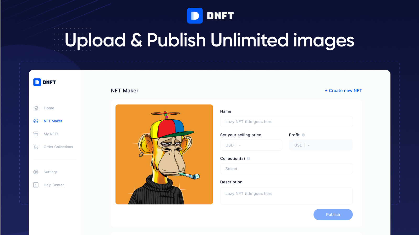 Upload and Publish Unlimited NFTs