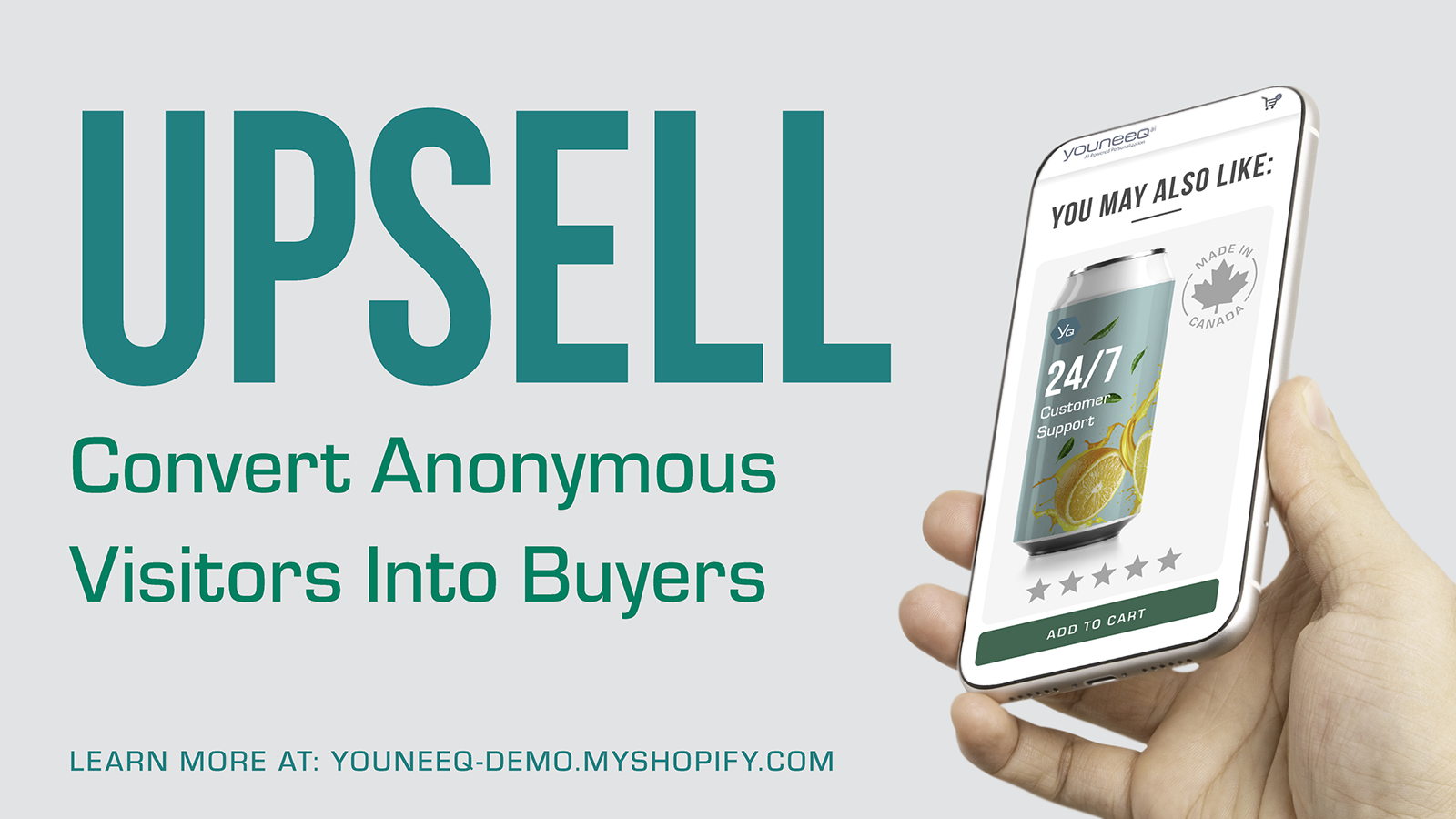 UPSELL - convert anonymous customers into buyers.