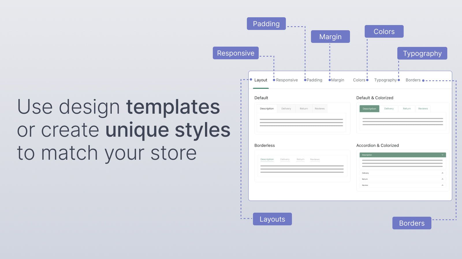 Use design templates or create unique style