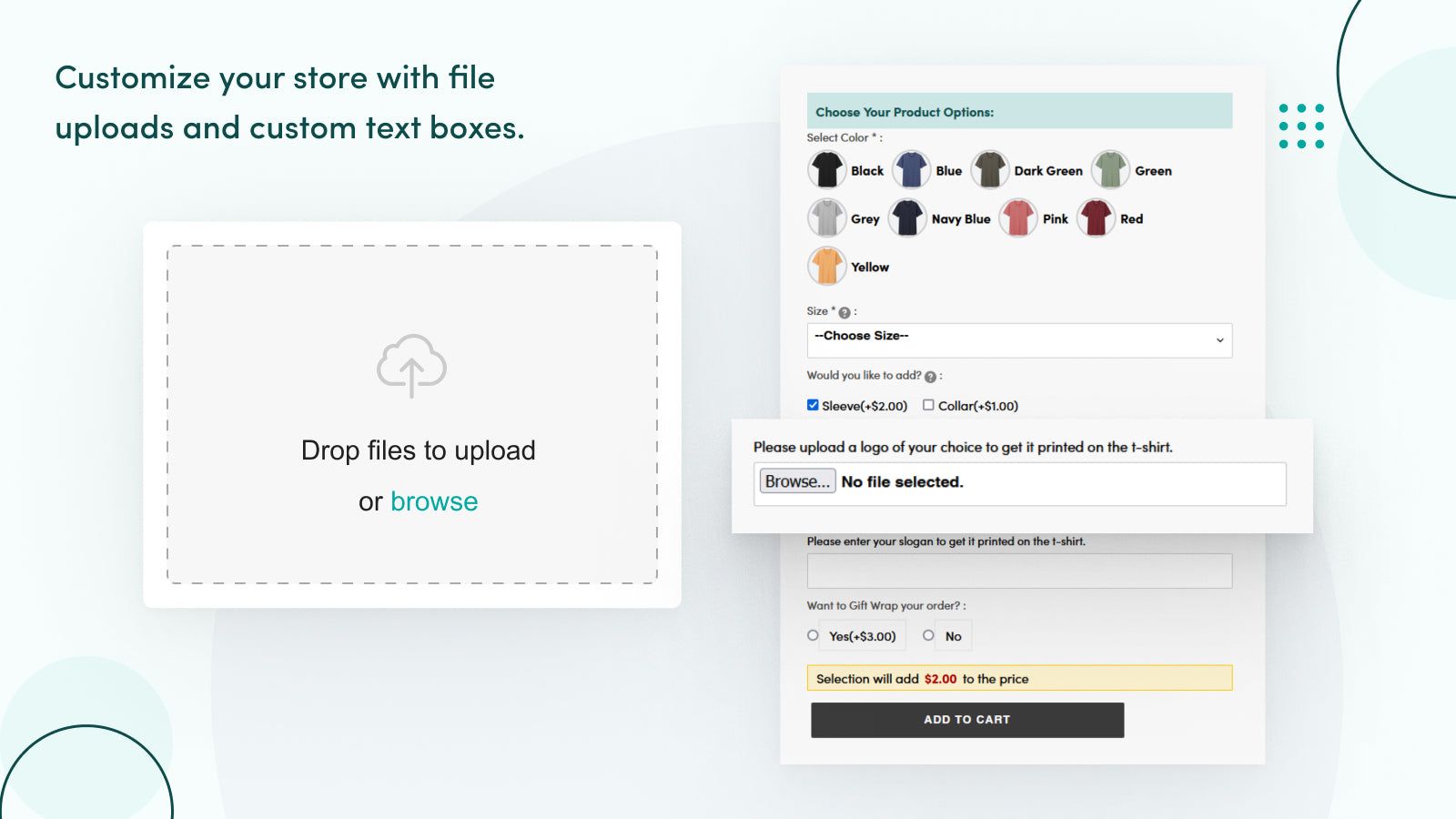Use file uploads and custom text boxes to customize your store.