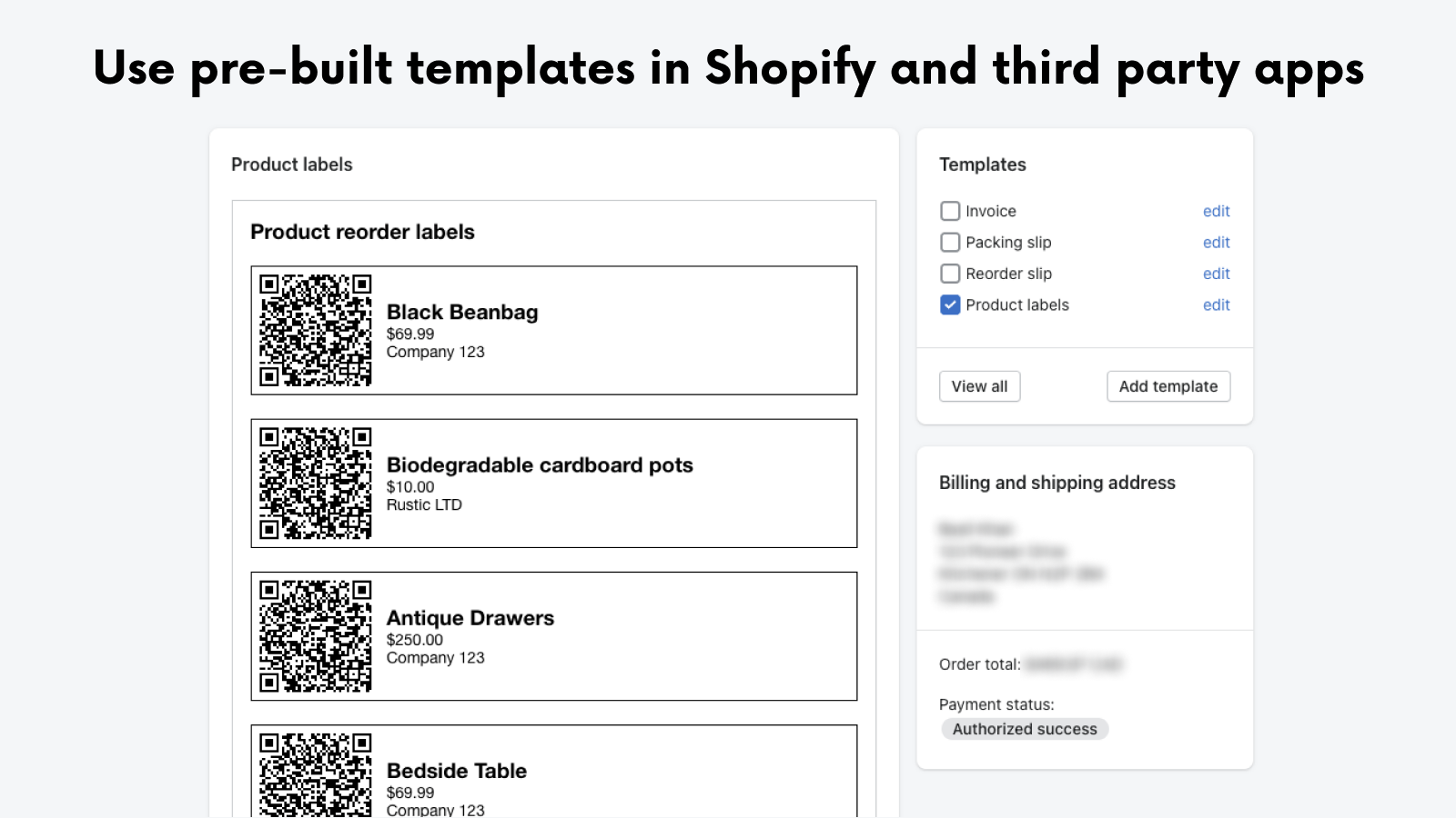 Use pre-built templates in Shopify and third party apps