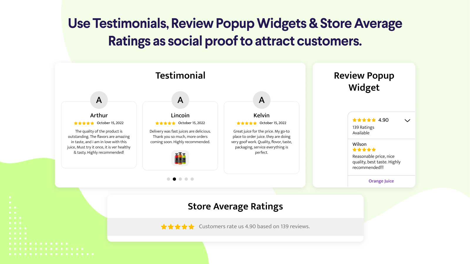 Use testimonials, popup widgets & store ratings as social proof.