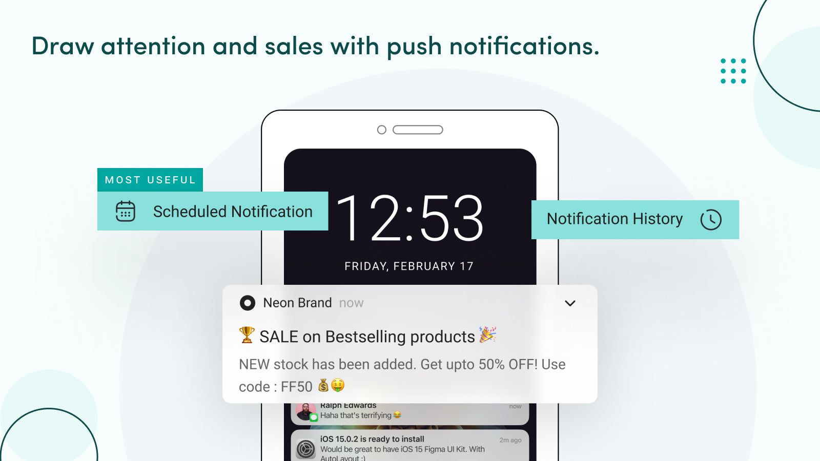 Use the Mobile App to draw attention and sales.