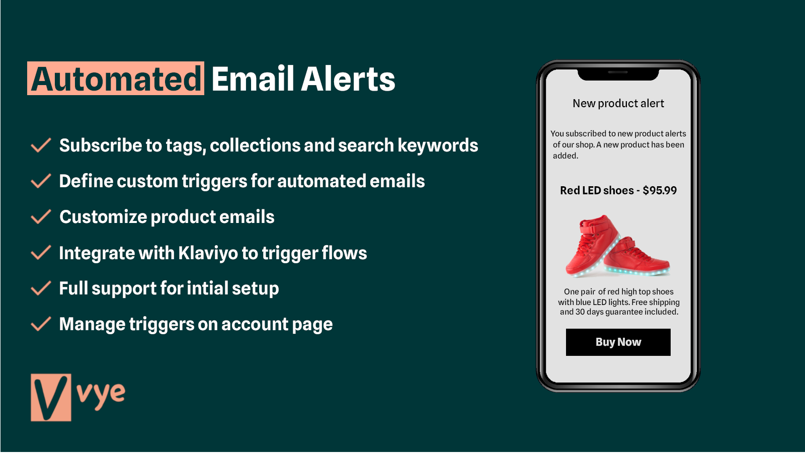 Vye: Automated Email Alerts. Main Features