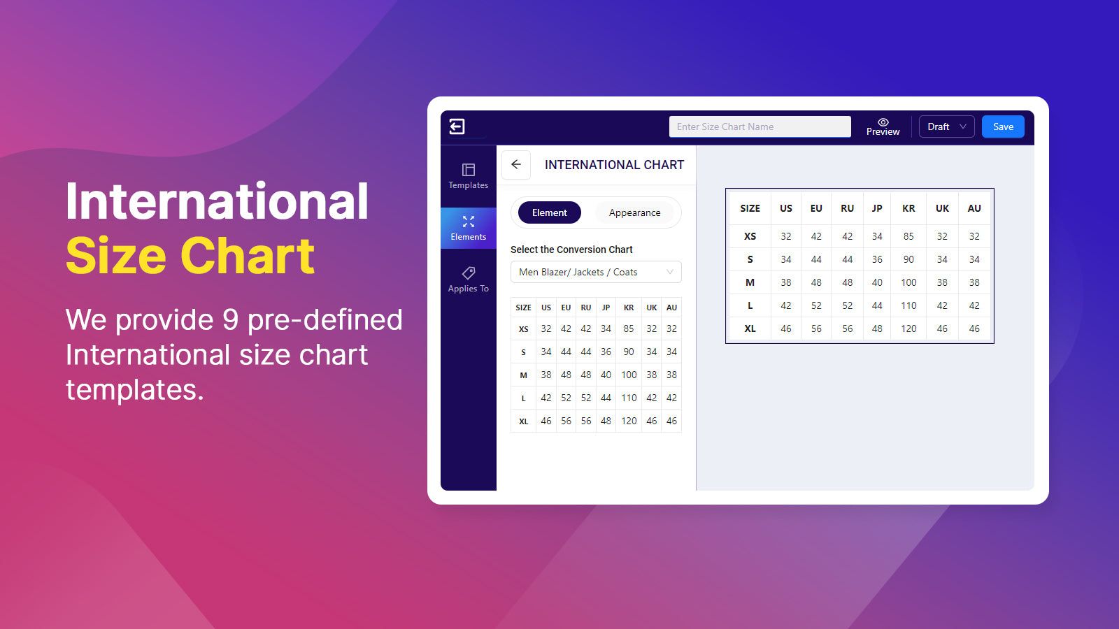 We provide 9 pre-defined International size chart templates