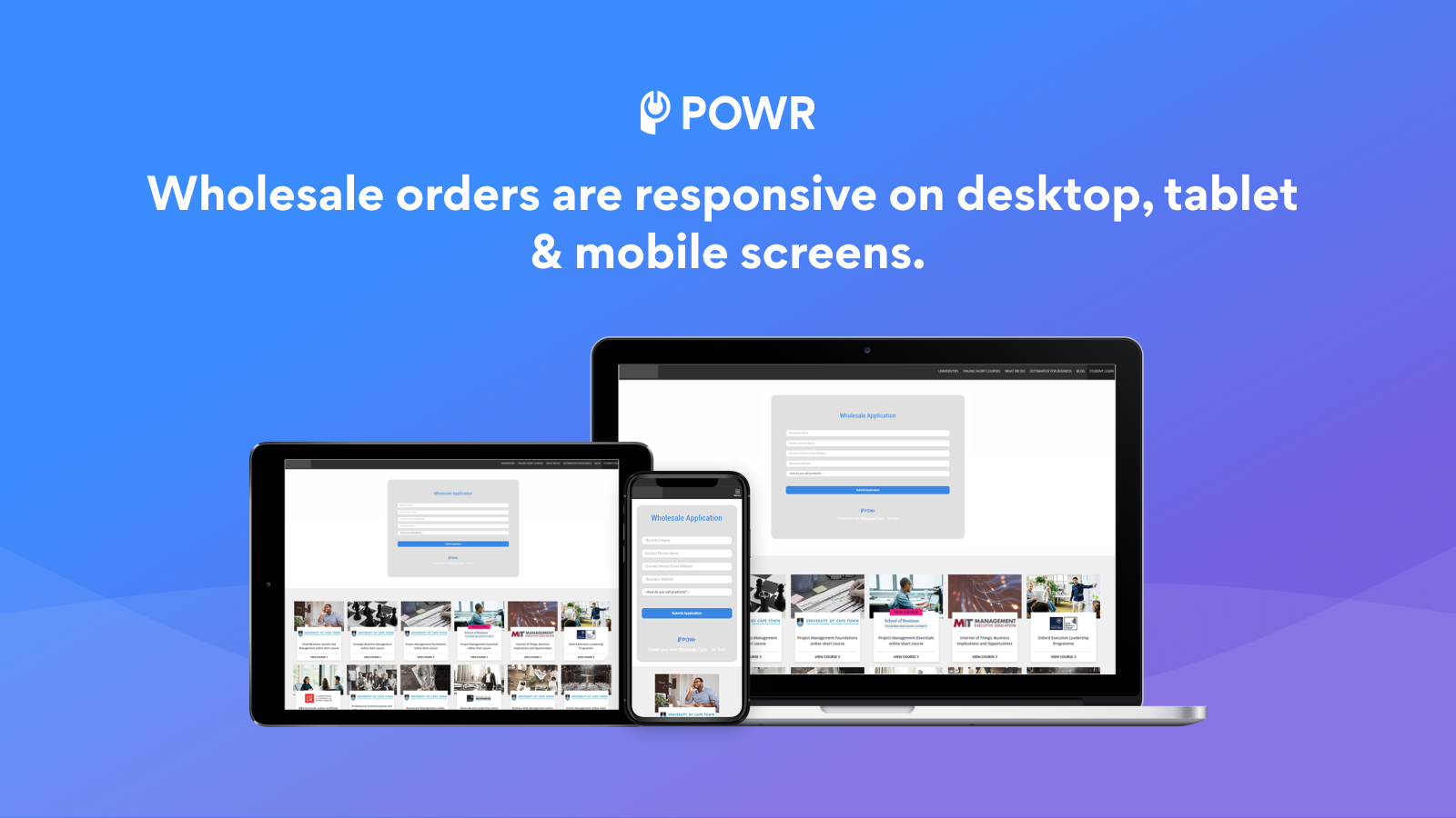 Wholesale orders are responsive on all types of devices.