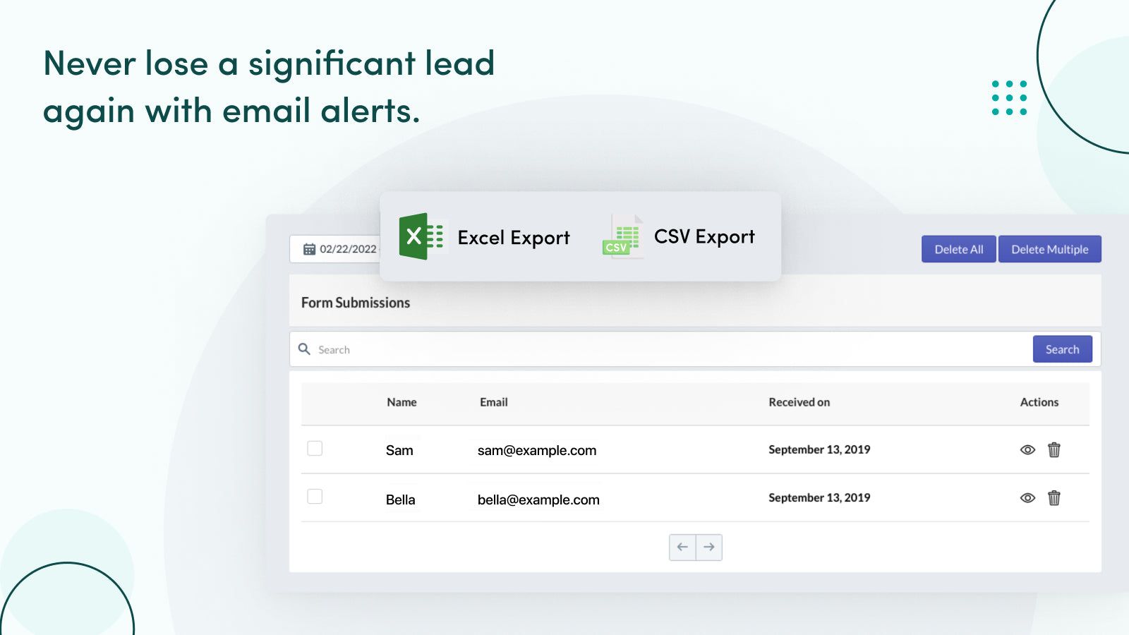 With email alerts, you'll never miss another significant lead. 