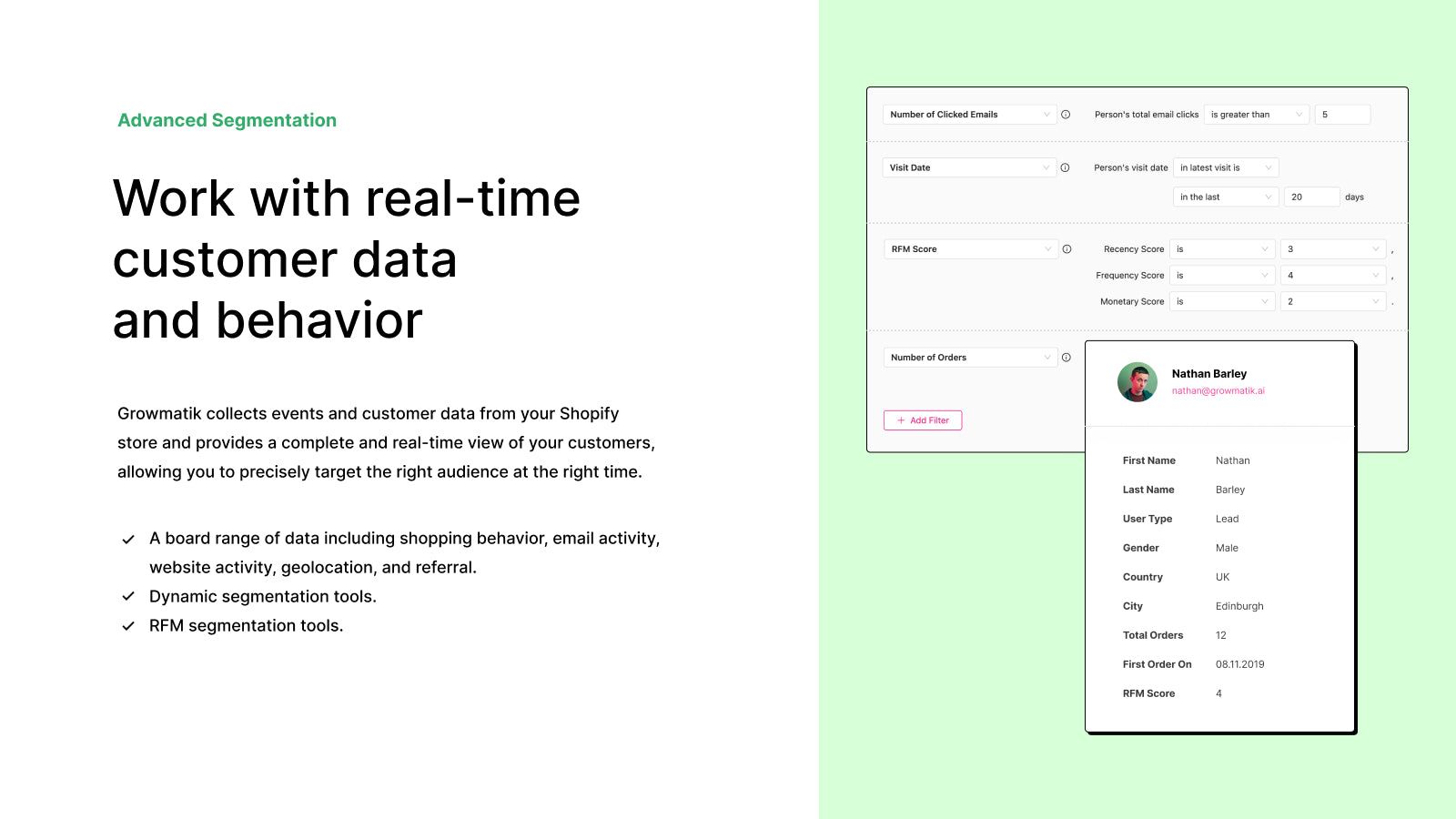 Work with real-time customer data  and behavior