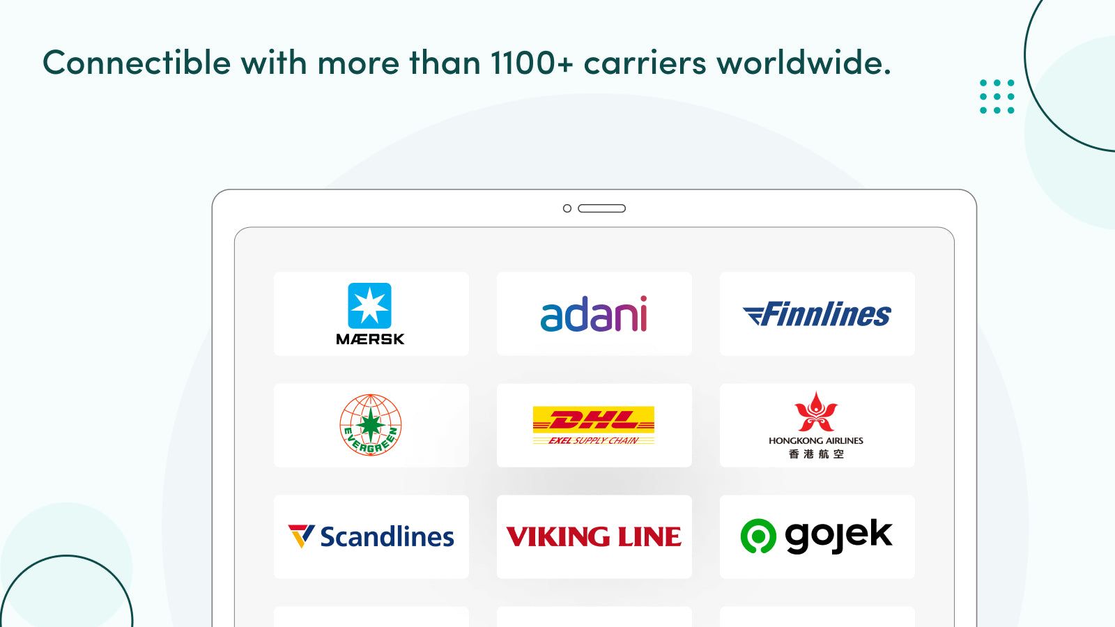 You can connect with more than 1100 carriers worldwide.