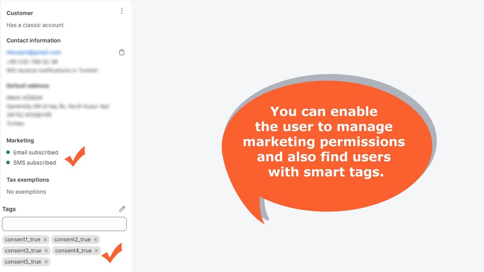 You can enable the user to manage marketing permissions